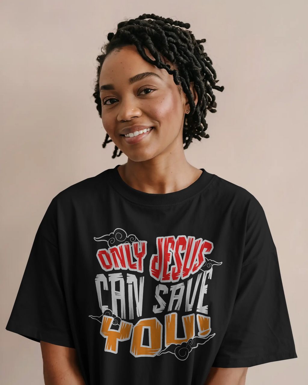Only Jesus Can Save You T-Shirt