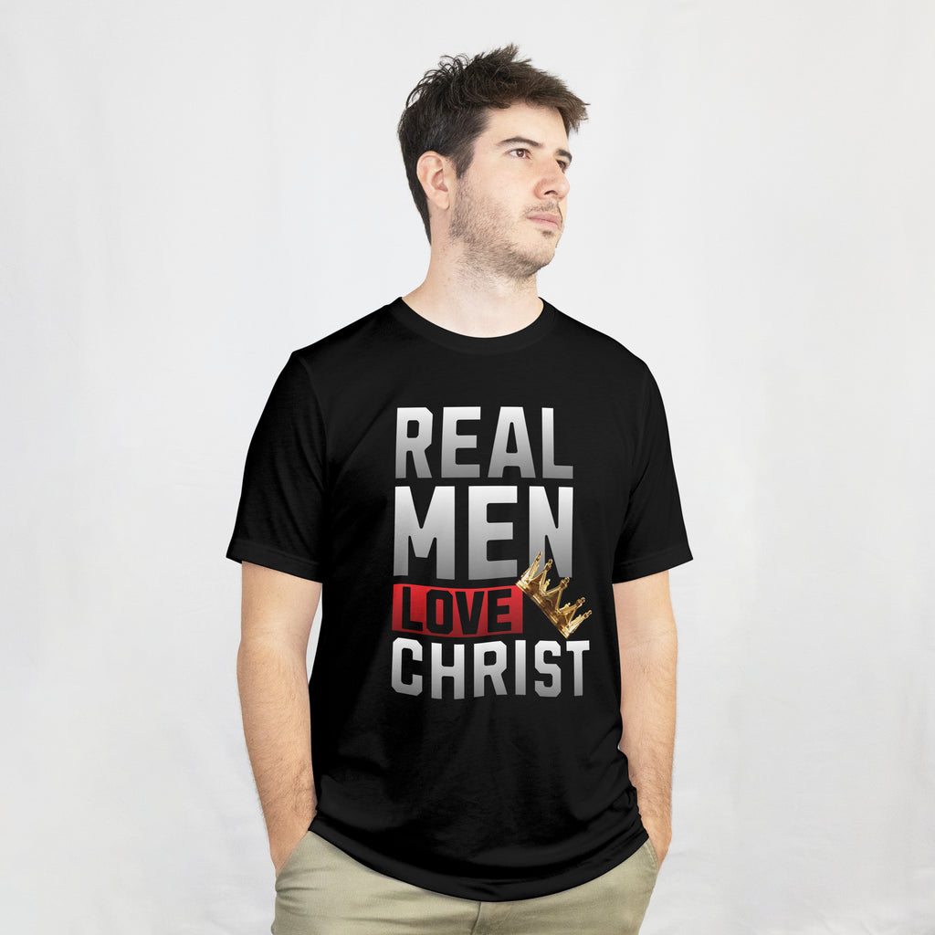 REAL MEN/WOMAN LOVE CHRIST T-SHIRT